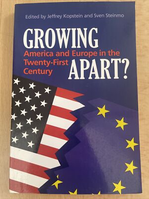 NEW, JEFFREY KOPSTEIN. GROWING APART? AMERICA AND EUROPE. 9780521704915