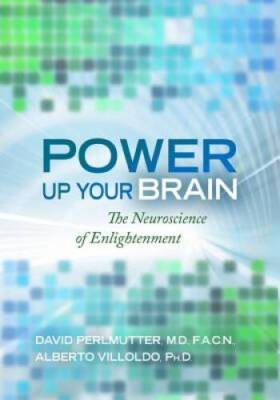 Power Up Your Brain: The Neuroscience of Enlightenment - Hardcover - VERY GOOD
