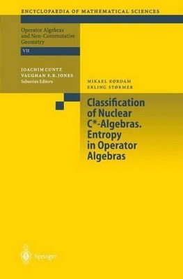 Classification of Nuclear C*-Algebras. Entropy in Operator Algebras by M. Rordam