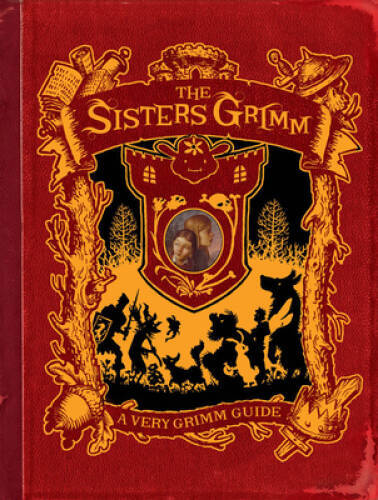 Explore the Sisters Grimm Universe with A Very Grimm Companion Guide