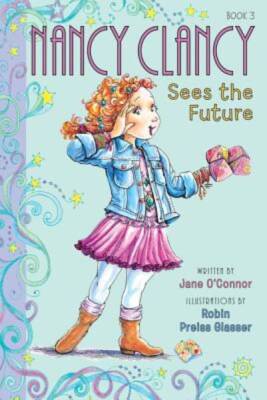 Fancy Nancy: Nancy Clancy Sees the Future - Hardcover - VERY GOOD