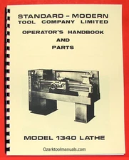 STANDARD Modern 1340 Metal Lathe Owners Operators Service Parts Manual 0706