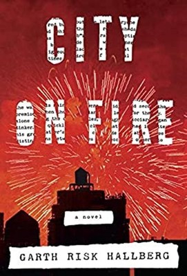 City on Fire Garth Risk Hallberg