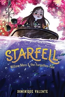 Starfell #2: Willow Moss & the Forgotten Tale by Dominique Valente (English) Pap