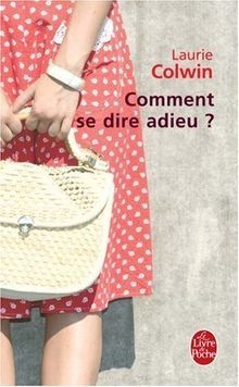 Comment se dire adieu ? von Laurie Colwin | Buch | Zustand gut