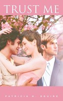 Patricia H. Squire | Trust Me | Taschenbuch | Englisch (2012) | Authorhouse Uk