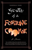 Secrets Of A Fortune Cookie A Memoir Vanessa S. Yang Taschenbuch Englisch 2012