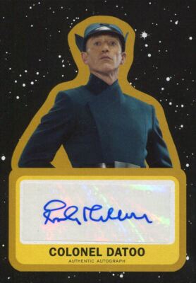 Star Wars JTTROS Gold [25] Autogrammkarte Rocky Marshall als Colonel Datoo