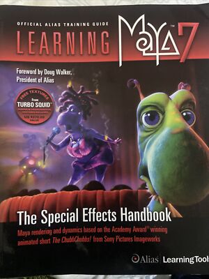 Official Alias Training Guide Learning Maya 7 The Special Effects Handbook P/B