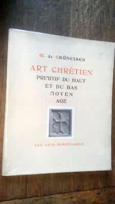 Frühchristliche Kunst des Hoch- und Untermittelalters / Wladimir De Grüneisen 