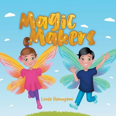 Magic Makers Linda Hamagami Taschenbuch Kartoniert / Broschiert Englisch 2021