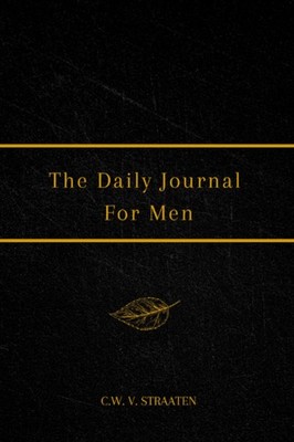 The Daily Journal For Men: 365 Questions To Deepen Self-Awareness (Journals ...