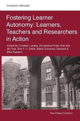 Christian Ludwi Fostering Learner Autonomy: Learners, teachers and (Taschenbuch)