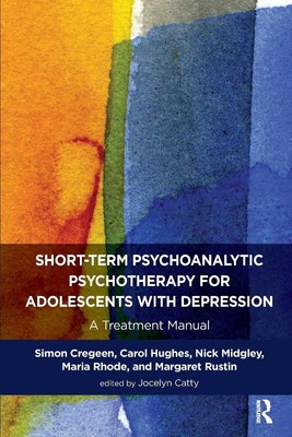 Short-term Psychoanalytic Psychotherapy for Adolescents with Depression | Buch