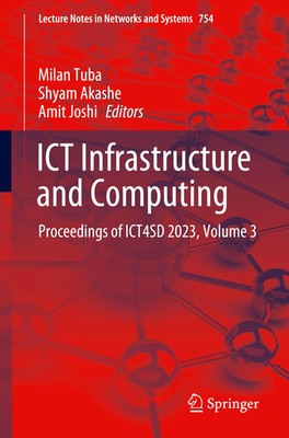 ICT Infrastructure and Computing | Proceedings of ICT4SD 2023, Volume 3 | Buch