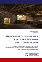 Subhashish Dey (U. A.) | Replacement Of Cement With Black Carbon Powder...