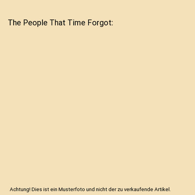 The People That Time Forgot, Burroughs, Edgar Rice