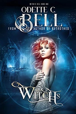 WITCH'S BELL BOOK ONE By Odette C. Bell **BRAND NEW**