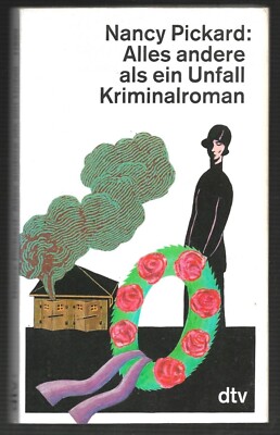 Alles andere als ein Unfall - Kriminalroman. Nancy Pickard, DTV Taschenbuch