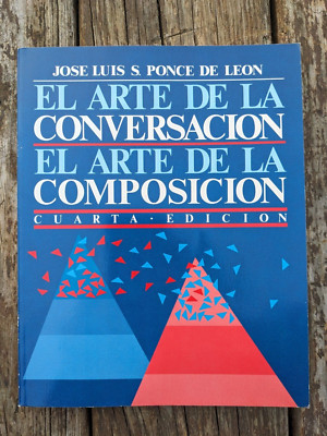 El Arte De LA Conversacion El Arte De LA Composicion De Leon, Ponce