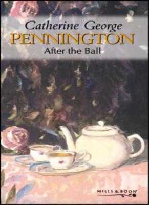 After The Ball (Pennington S.),Catherine George