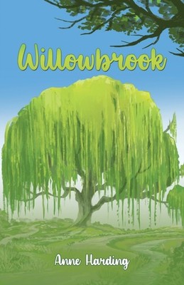 Willowbrook by Anne Harding (Paperback Book)