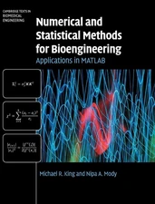Numerical and Statistical Methods for Bioengineering: Applications in MATLAB...