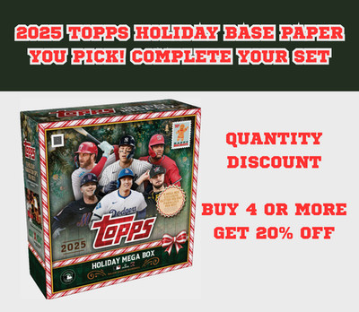 2025 Topps Holiday Baseball BASE #H1-H200 You Pick & Complete Your Set!