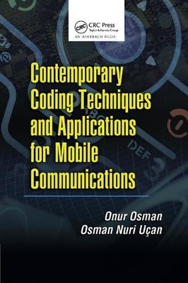 Contemporary Coding Techniques and Applications for Mobile Co... - 9780367385637