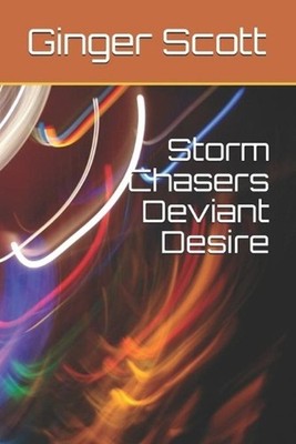 Storm Chasers Deviant Desire by Ginger Scott (English) Paperback Book