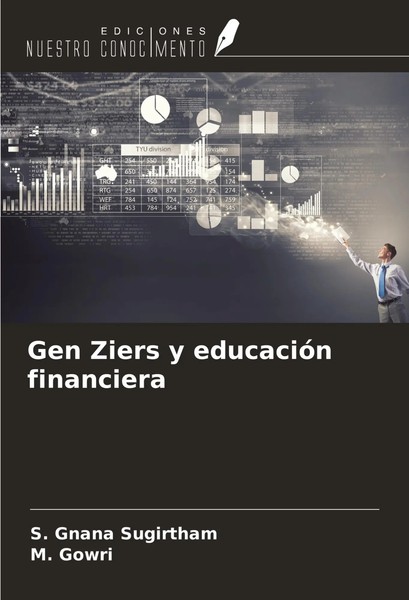 Gen Ziers Y EducacióN Financiera S. Gnana Sugirtham (U. A.) Taschenbuch Spanisch-image