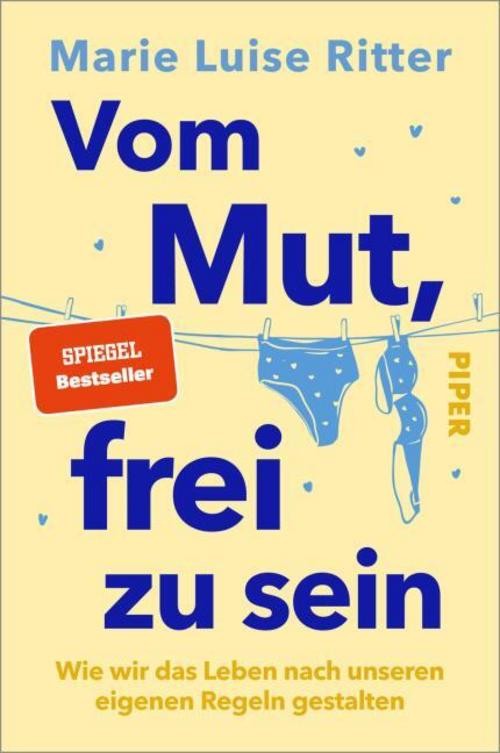 Vom Mut, frei zu sein Marie Luise Ritter