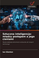 Ian Glenton | Sztuczna Inteligencja: Mi¿Dzy Post¿Pem A Jego Cieniami | Buch