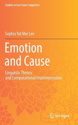 Lee - Emotion and Cause   Linguistic Theory and Computational Implemen - X555z