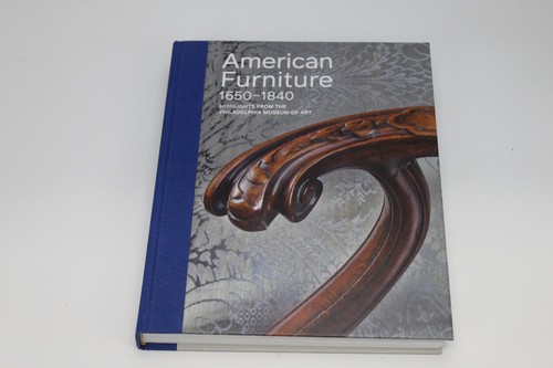 American Furniture 1650-1840 : Highlights from the Philadelphia Museum of Art...