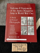 Uniforms & Equipment of the Austro-Hungarian Army in World War I - Coil