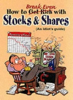 How to Break Even with Stocks and Shares By Harry Scard