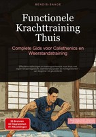 Bendis A. I. Saage - Nederlands | Functionele Krachttraining Thuis: Complete...