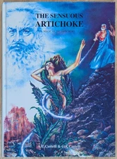 THE SENSUOUS ARTICHOKE: MAGIC OF THE ARTICHOKE C A Castelli Excellent Condition