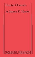 Samuel D. Hunter | Greater Clements | Taschenbuch | Englisch (2021)