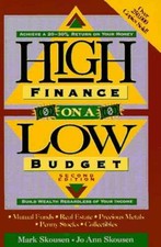 High Finance on a Low Budget: - Paperback, by Skousen Mark; Skousen - Acceptable