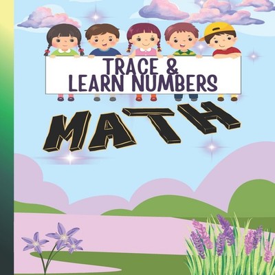 TRACE AND LEARN NUMBERS Handwriting Numbers for Kids Tracing and