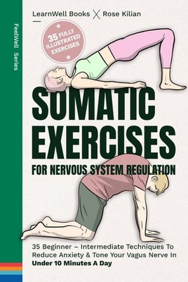 Somatic Exercises For Nervous System Regulation  by LearnWell