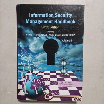 Information Security Management Handbook, Volume 6 by Micki Krause Nozaki (2012,