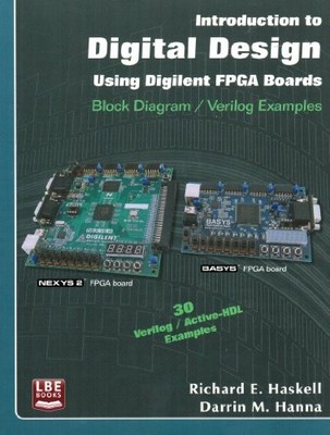 Introduction to Digital Design Using Digilent FPGA Boards : Block Diagram / ...