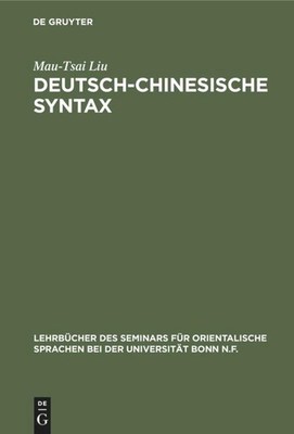 Deutsch-Chinesische Syntax Mau-Tsai Liu