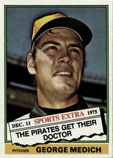 George Medich 1976 Topps Baseball - Traded #146T - Pittsburgh Pirates