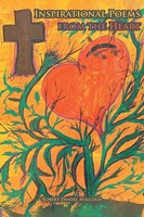 Robert Daniel Malcolm | Inspirational Poems From The Heart | Taschenbuch (2021)