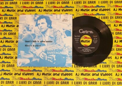 LP 45 7''TONY SANTAGATA Quant'e'bello lu primm ammore Miezz'a piazza no cd mc dvd