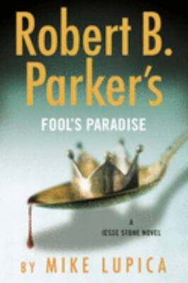 Robert B. Parker's Fool's Paradise by Lupica, Mike